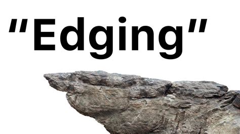 what does edging mean in slang